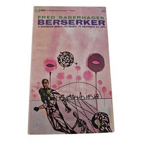 Berserker by Fred Saberhagen - Ballantine books